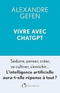 Télécharger Vivre avec ChatGPT: Séduire, penser, créer, se cultiver, s’enrichir… L’intelligence artificielle aura-t-elle réponse à tout ? en PDF Gratuit