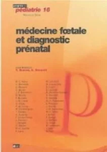 Télécharger Médecine foetale et diagnostic prénatal – Progrès en pédiatrie PDF Gratuit