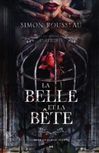 Télécharger La Belle et la Bête (Les contes interdits 17) Simon Rousseau PDF Gratuit