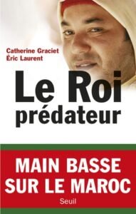 Télécharger Le Roi prédateur Catherine Graciet Eric Laurent  PDF Gratuit