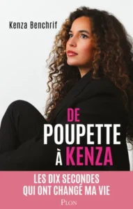 Télécharger De Poupette à Kenza – Les dix secondes qui ont changé ma vie PDF Gratuit