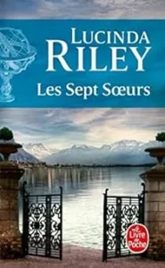 Télécharger  Les Sept soeurs, tome 1 : Maia – Lucinda Riley PDF Gratuit