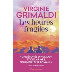 Télécharger Les heures fragiles Virginie Grimaldi PDF Gratuit