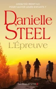 Télécharegr L’Épreuve : roman par Danielle Steel, l’auteure à succès …PDF Gratuit