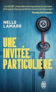 Télécharger Une invitée particulière – Recommandé par l’autrice de La femme de ménage PDF Gratuit