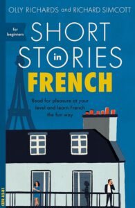Download Short Stories in French for Beginners  Olly Richards Free PDF