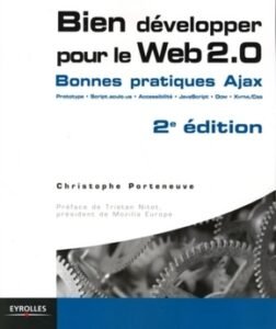 Télécharger Bien développer pour le Web 2.0 Bonnes pratiques Ajax PDF Gratuit