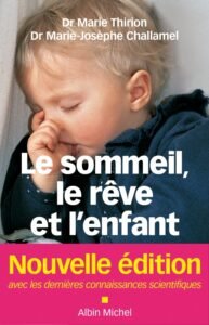 Télécharger Le Sommeil, le rêve et l’enfant Dr-Marie Josèphe Challamel PDF Gratuit