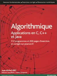 Télécharger Algorithmique, applications aux langages C, C++ en Java. 512 programmes et 200 pages d’exercices et corrigés sur le site de person PDF Gratuit