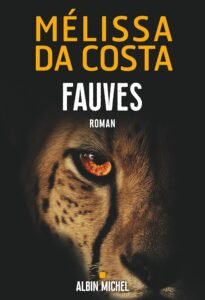 Télécharger Fauves – Da Costa, Mélissa – Livres PDF Gratuit