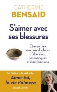 Télécharger S&rsquo;aimer avec ses blessures eBook : Bensaid, Catherinen PDF Gratuit