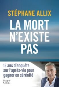 Télécharger La mort n&rsquo;existe pas: L&rsquo;enquête best-seller de 2024 sur l&rsquo;après-vie pour gagner en sérénité face à la mort PDF Gratuit