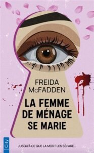 Télécharger La femme de ménage se marie – Livre de McFadden, Freida PDF Gratuit