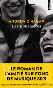 Télécharger Les Éphémères – Poche – Andrew O&rsquo;Hagan, Céline Schwaller PDF Gratuit
