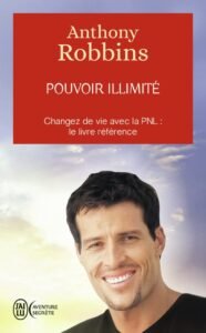 Télécharger Pouvoir illimité – Changez de vie avec la PNL  Anthony Robbins PDF Gratuit