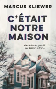 Télécharger  C&rsquo;était notre maison – Marcus Kliewer PDF Gratuit