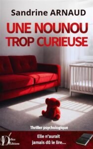 Télécharger Une nounou trop curieuse – Sandrine Arnaud PDF Gratuit