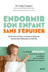 Télécharger Endormir son enfant sans s&rsquo;épuiser – La méthode infaillible pour instaurer de bonnes habitudes de sommeil en famille PDF Gratuit
