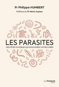 Télécharger Les Parasites : ces hôtes invisibles qui envahissent notre corps PDF Gratuit