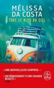 Télécharger Tout le bleu du ciel  (Edition French Edition  by Mélissa Da Costa) PDF Gratuit