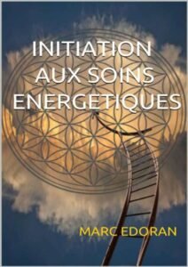 Télécharger initiation aux soins energetiques de MARC EDORAN PDF Gratuit