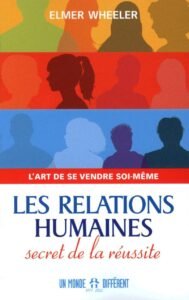 Télécharger Les-Relations Humaines Secret De La Reussite L&rsquo;Art-De Se Vendre Soi Meme-Wheeler PDF Gratuit