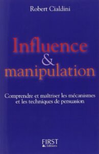 Télécharger Influence et manipulation : Comprendre et maîtriser les mécanismes et les techniques de persuasion PDF Gratuit