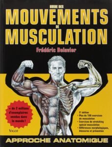 Télécharger Guide des mouvements de musculation: Approche anatomique PDF Gratuit