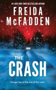 Download The Crash: The #1 Sunday Times Bestseller! A Pulse-Pounding Psychological Thriller from the Author of the Housemaid is Watching Free PDF
