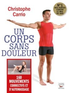 Télécharger Un corps sans douleur ;160 mouvements correctifs et d&rsquo;automassage PDF Gratuit