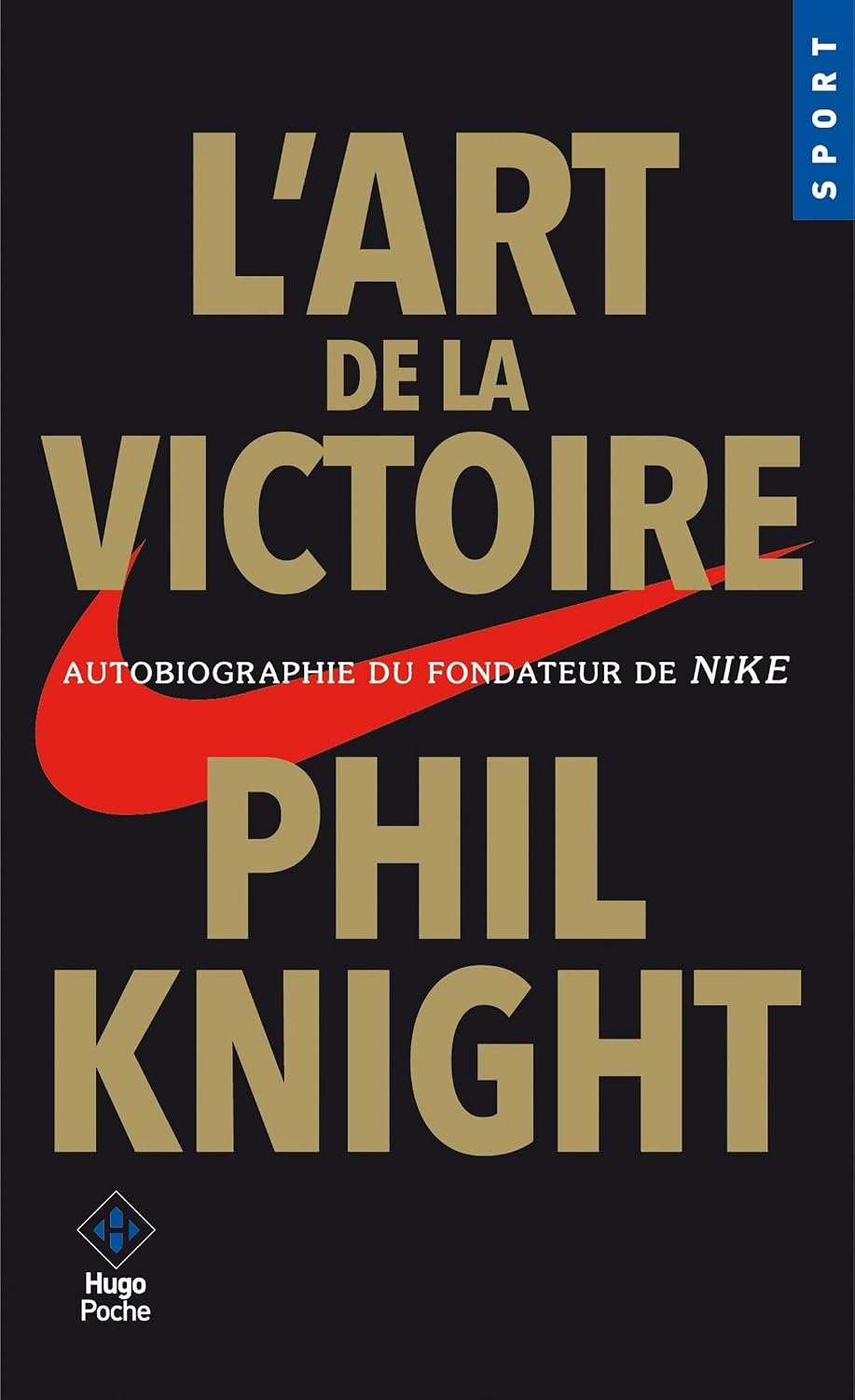 Télécharger L&rsquo;art de la victoire – Autobiographie du fondateur de NIKE de Phil Knight PDF Gratuit