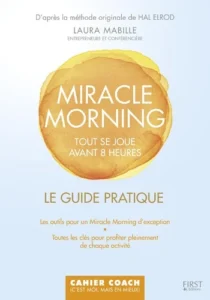 Télécharger Miracle Morning: Tout se joue avant 8h00 French edition  by Laura Mabille PDF Gratuit