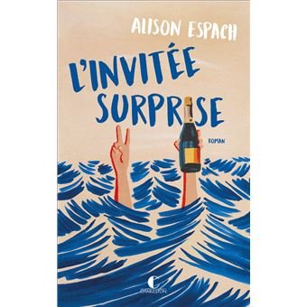 Télécharger L&rsquo;invitée surprise – Alison Espach PDF Gratuit