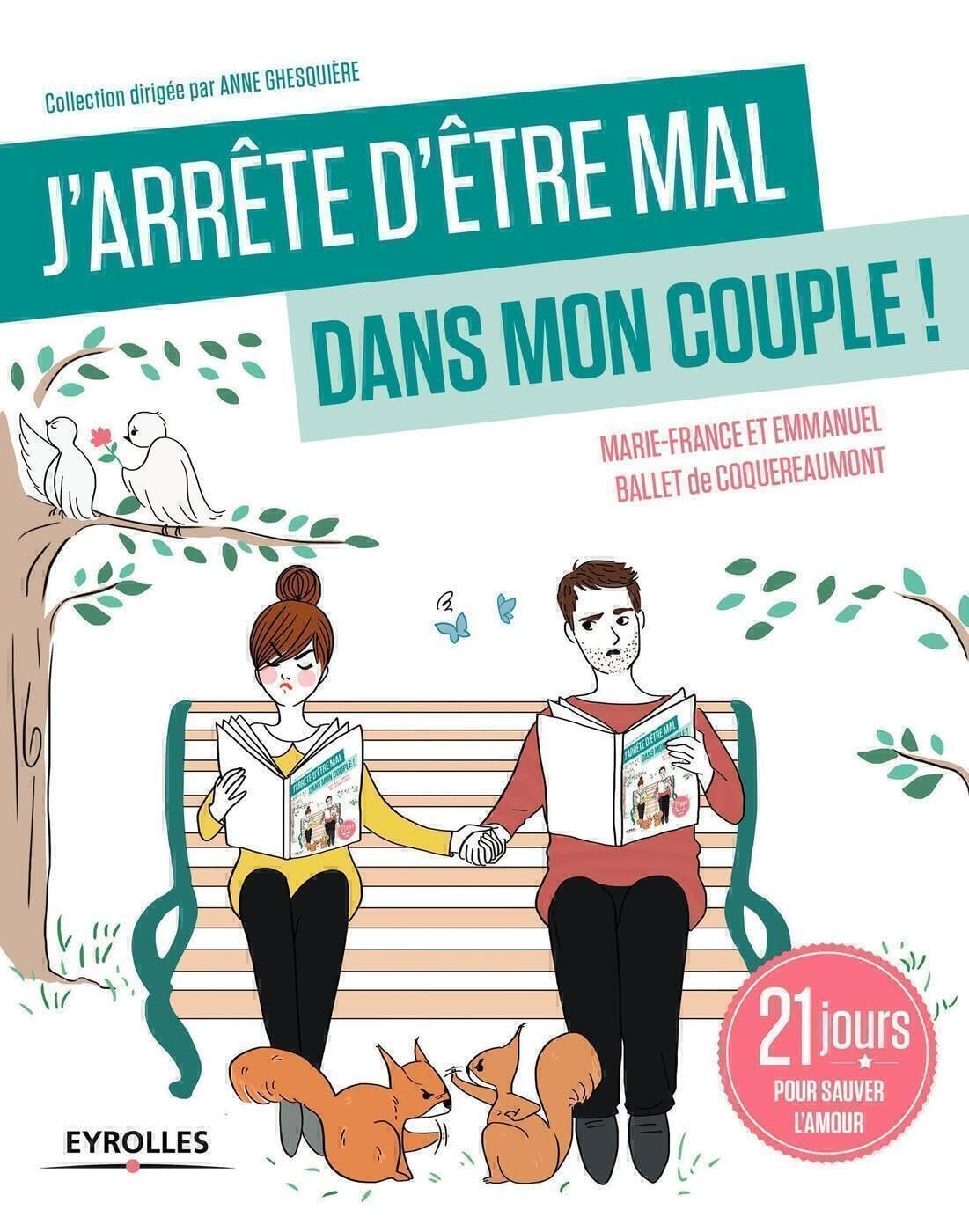 TéléchargerJ&rsquo;arrête d&rsquo;être mal dans mon couple !: 21 jours pour sauver l&rsquo;amour. PDF Gratuit