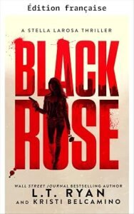 Télécharger Rose noire (Stella LaRosa t. 1) (French Edition) PDF Gratuit