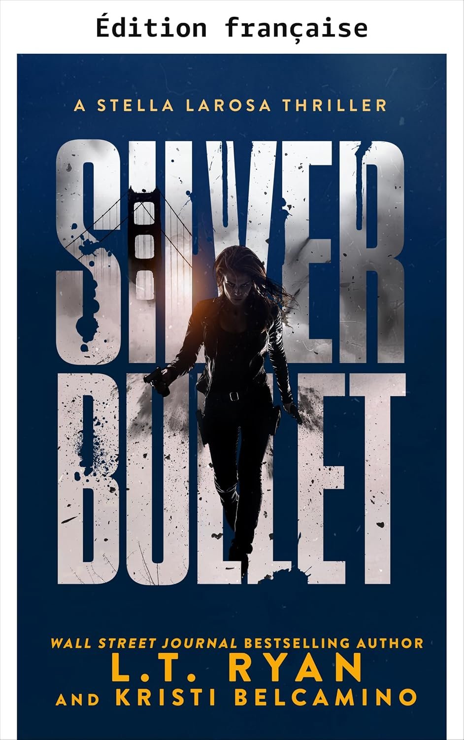 Télécharger Balle d&rsquo;argent (Stella LaRosa t. 5) – L.T. Ryan, Kristi Belcamino (2026) PDF Gratuit