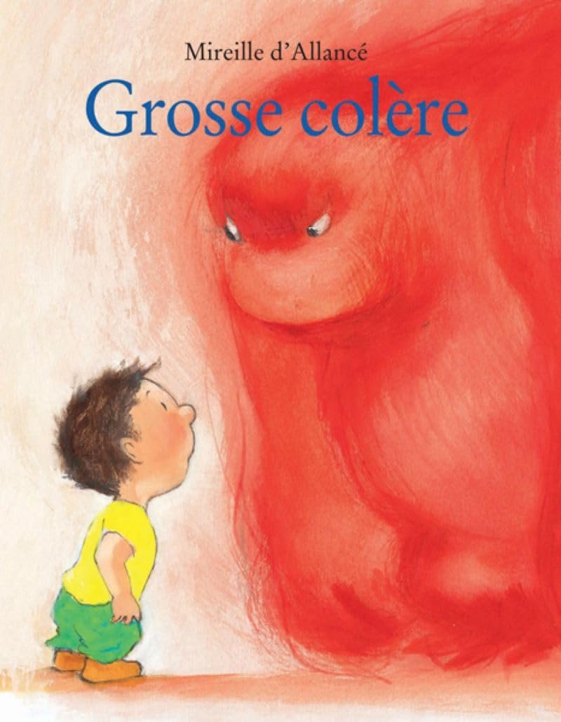 Télécharger Grosse colère — Mireille d’Allancé PDF Gratuit