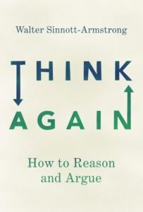 Think Again: How to Reason and Argue