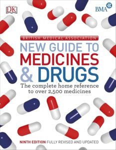 Download BMA New Guide to Medicine & Drugs: The Complete Home Reference to over 2,500 Medicines Free PDF