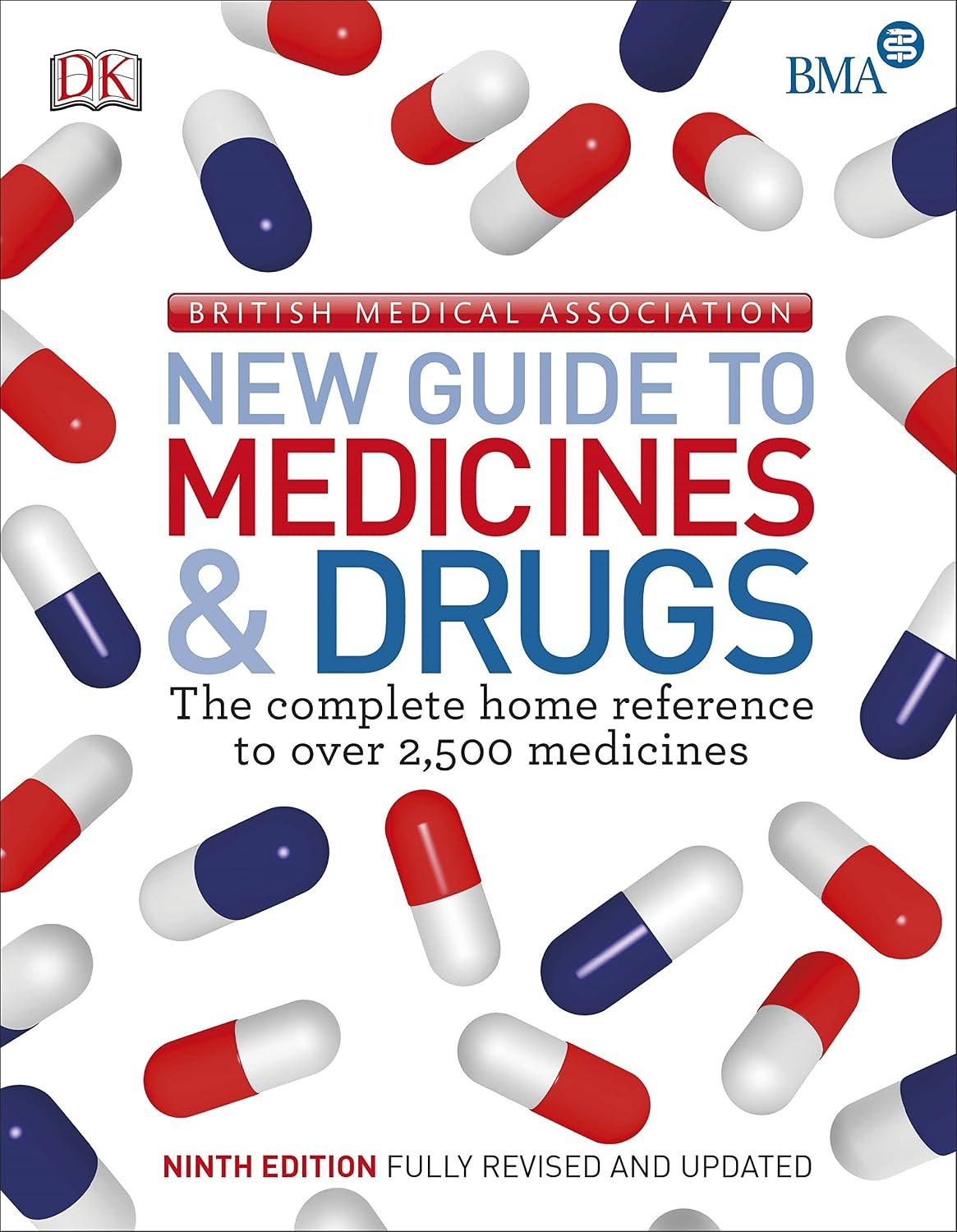 Download BMA New Guide to Medicine & Drugs: The Complete Home Reference to over 2,500 Medicines Free PDF